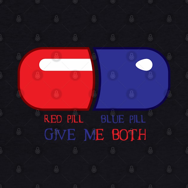 Red Pill or Blue Pill or Both by MonkeyBusiness